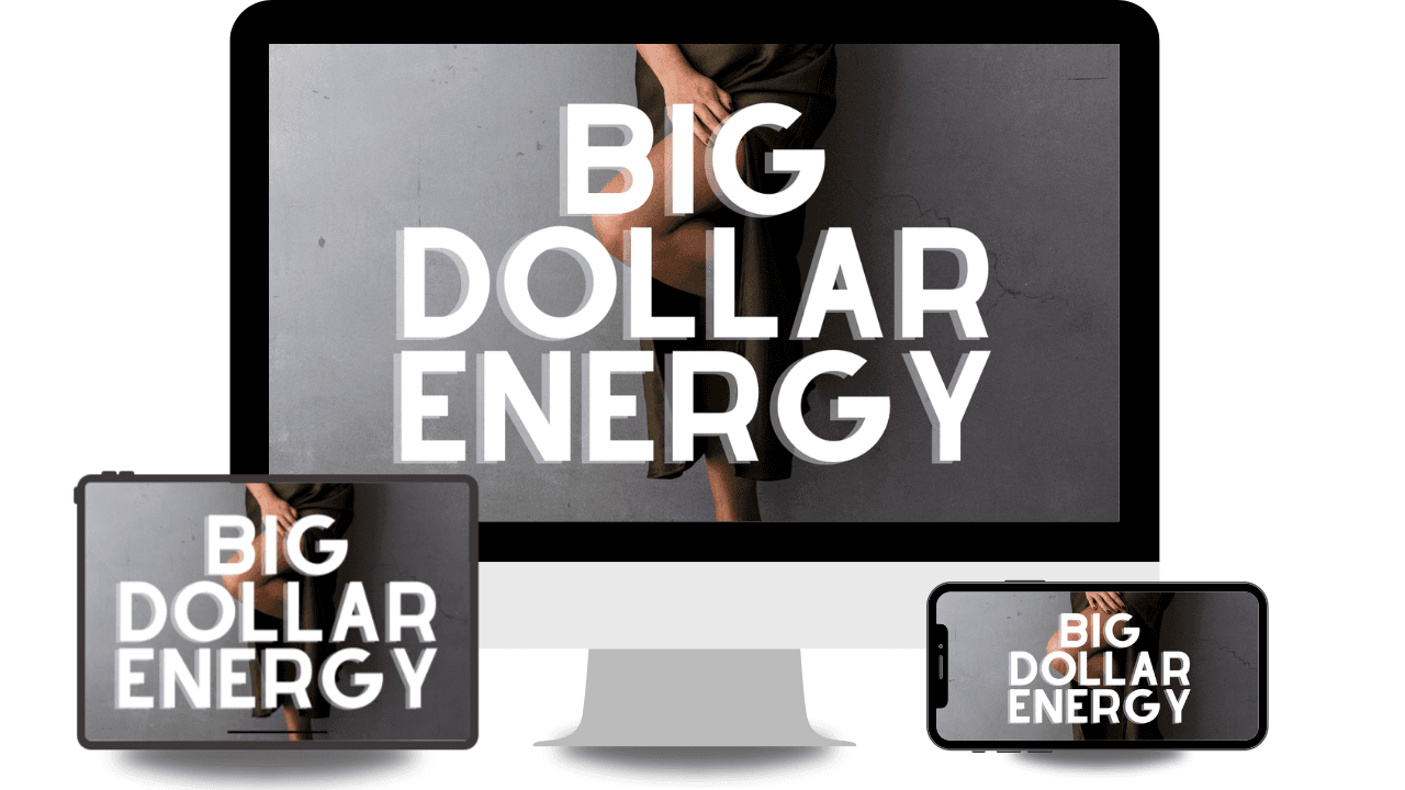 Big Dollar Energy